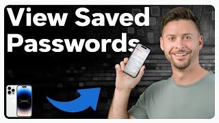 How To Check Saved Passwords On iPhone