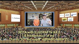 QSO Today HAM-Expo 2021 - The Funny SOTA-Couple HB9NBG+HB9FZC presents SOTA with the KX-2