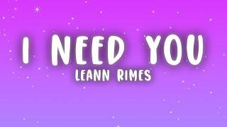 LeAnn Rimes - I Need You Lyrics I need you like water like breath like rain