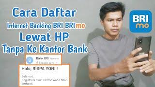 Cara Daftar Internet Banking BRI BRImo Lewat HP Tanpa ke Kantor Bank