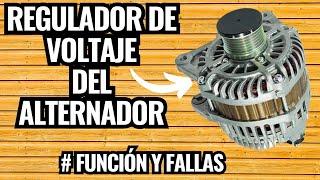 Regulador de Voltaje del Alternador  Función y Fallas