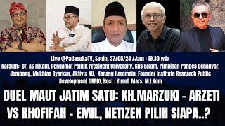 Live Duel Maut Jatim Satu KH.Marzuki - Arzeti vs Khofifah - Emil Netizen Pilih Siapa..?