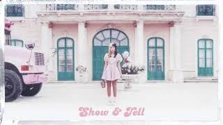 Melanie Martinez - Show & Tell 1 Hour