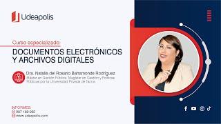 Documentos Electrónicos y Archivos Digitales  Natalia del Rosario Bahamonde Rodríguez