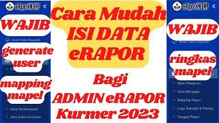 cara mudah ISI DATA eRAPORT oleh ADMINeRapor KURMER 2023 resmi dari Kemdikbud
