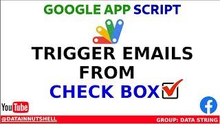 How To Trigger Emails From Check Box Ticks   Google App Script  Send Bulk emails