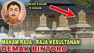 MAKAM RAJA - RAJA KESULTANAN DEMAK BINTORO‼️ Ziarah Makam Raden Patah  Sultan Fatah Demak