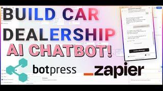 How to Build an AI Chatbot for a Car Dealership for $3000 LIVE Botpress + Zapier Automation