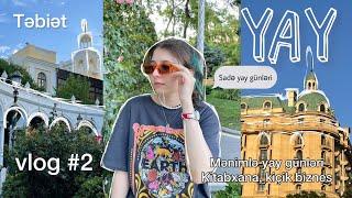 YAY #2  vlog gəzintialış-veriş sadə Bakı günləri