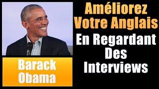 Améliorez Votre Anglais En Regardant Des Interviews  Barack Obama  Les sous titres
