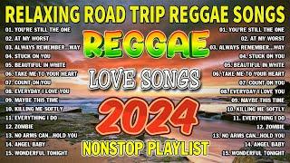 BEST REGGAE MIX 2024 RELAXING REGGAE SONGS MOST REQUESTED  REGGAE LOVE SONGS 2024