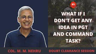 What to Do When You Dont Have Any Ideas In PGTCT Should We Ask For Help In CT etc.  Col Nehru