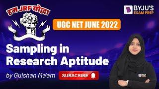 UGC NET June 2022 Exam  Sampling in Research Aptitude  Paper 1  Gulshan Mam  NTA UGC NET 2022