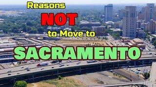 Top 5 Reasons NOT to Move to SACRAMENTO CALIFORNIA