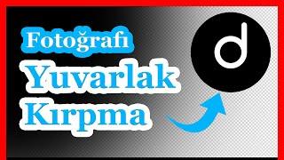 Yuvarlak Kırpma - Photoshop İle Fotoğrafı Yuvarlak Kesme