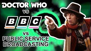 Doctor Who VS the BBC VS Public Service Broadcasting