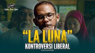 Ustaz Ibnu Rijal  Kontroversi Liberal Filem LA LUNA