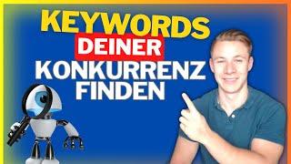 Profitable SEO Keywords deiner Konkurrenten finden kostenlose Methode