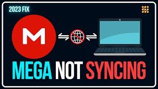 How to Fix Mega Sync Error  Mega Not Syncing  MEGASync Not Working 10 Methods