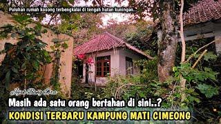 KAMPUNG MATI PALING ANGKER DI TENGAH HUTAN KUNINGAN SEKARANG SUDAH MENJADI KAMPUNG BERHANTU...