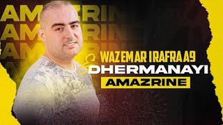 Amazrine - Wazemar Irafraa9  Dhaermanayi  Live Official Music Video 2023