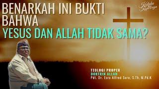 Benarkah Ini Bukti Bahwa Yesus dan Allah Tidak Sama?  Pdt. Esra Soru #KYKFilmSeries