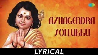 Azhagendra Sollukku - Lyrical  Lord Muruga  T.M. Soundararajan  Kovai Koothan  Tamil Devotional