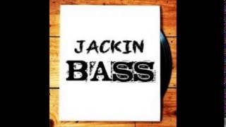 Jackin Bass House Vol 3