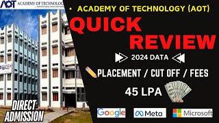 Academy of Technology Quick Review 2024   Placement fees  cut off AOT College Wbjee 2024