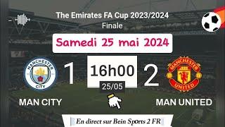 The Emirates FA Cup - Finale  MAN CITY vs MAN UNITED en direct sur Bein Sports 2  25052024 à 16 h