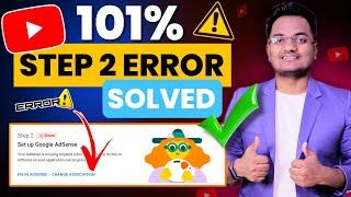 101% Solved. YouTube Monetization Step 2 Error  Step 2 error setup google adsense  Adsense Step 2