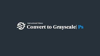 How to Convert to Grayscale in Adobe Photoshop