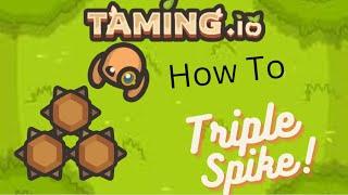 Taming.io  Triple Spike  Tutorial