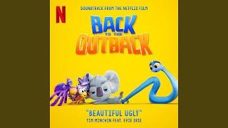 Beautiful Ugly from Back to the Outback soundtrack