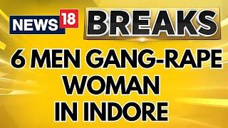 Army Officers Allegedly Thrashed Their Female Friend Gang-raped By 6 Men In Indore  News18