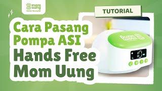 CARA PASANG POMPA ASI HANDSFREE MOM UUNG