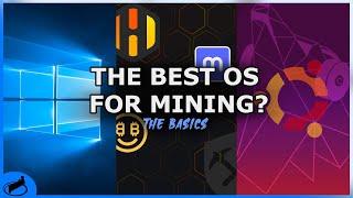 Choosing Your Mining Rig OS  The Basics