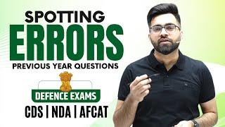 Previous Year Spotting Errors For NDA CDS AFCAT  English PYQs  Defence Exams  Tarun Grover