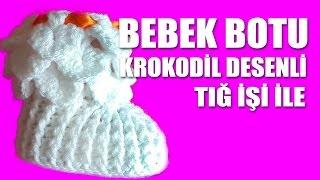 BEBEK PATİĞİ BOTU KROKODİL DESENLİ Tığ İşi İle Yapılışı