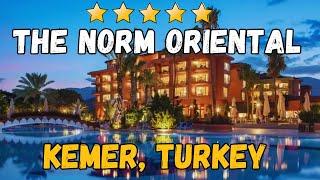 The Norm Oriental - Kemer Turkey All-Inclusive Resort