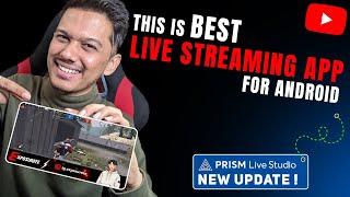 New PRISM Live Studio  Best Live Streaming App for Android ?