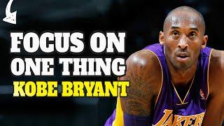 Focus On One Thing - Kobe Bryant Mamba Mentality Kobe Bryant New Video