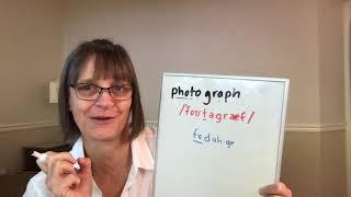 How to Pronounce Photo and Photograph