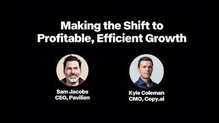 Making the Shift to Profitable Efficient Growth with  Sam Jacobs