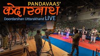 Kedarnath Extended  Doordarshan Live  Pandavaas