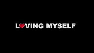 Loving Myself OFFICIAL TRAILER