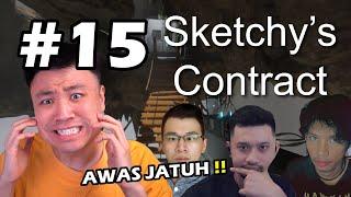 KEPLESET DIKIT SELESAI UDAH INI  - Sketchys Contract Indonesia #15