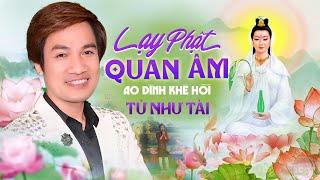 Lạy Phật Quan Âm - Từ Như Tài Hát Live Mừng Lễ Phật Đản 2024