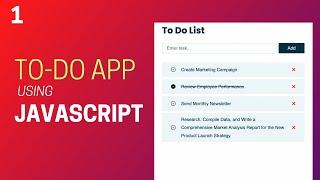 How To Create A To-Do App Using HTML CSS and JavaScript Part 1