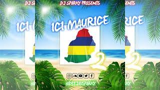 ICI MAURICE 2 By @Deejaysparky  SEGA MIX 2022 Feat - Big Frankii Alain Ramanisum Sky To Be…